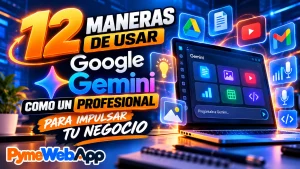 Portátil con la interfaz de Gemini abierta, rodeado de iconos luminosos de Drive, documento, YouTube, Gmail, imagen, micrófono, bombilla y código, con el texto 12 maneras de usar Google Gemini como un profesional para impulsar tu negocio y el logotipo de PymeWebApp